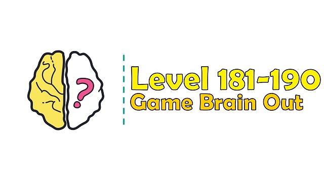 Kunci Jawaban Brain Out Level 181, 182, 183, 184, 185, 186, 187, 188, 189, 190
